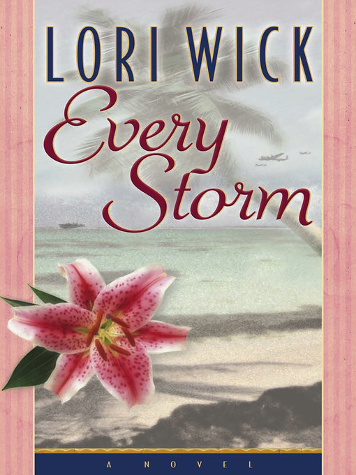 Title details for Every Storm by Lori Wick - Wait list
